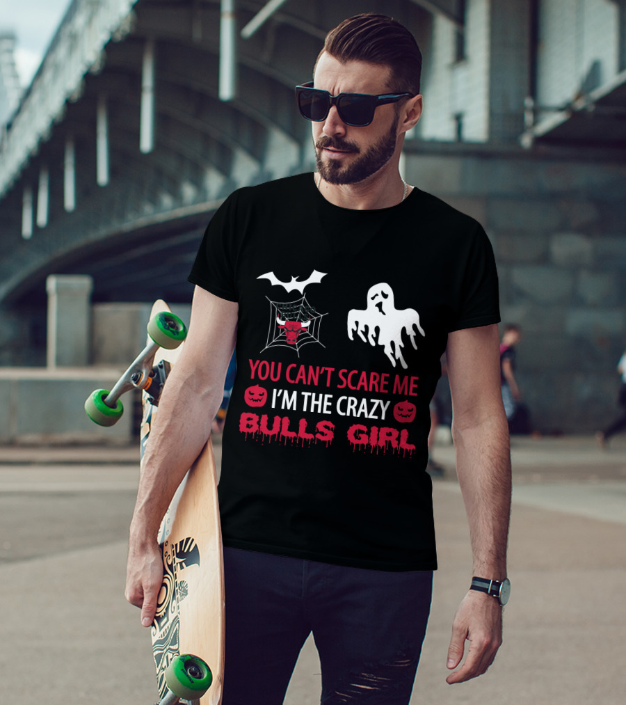 You Can't Scare Me I'm The Crazy Bulls Girl Ghost Pumpkin Web T-Shirt