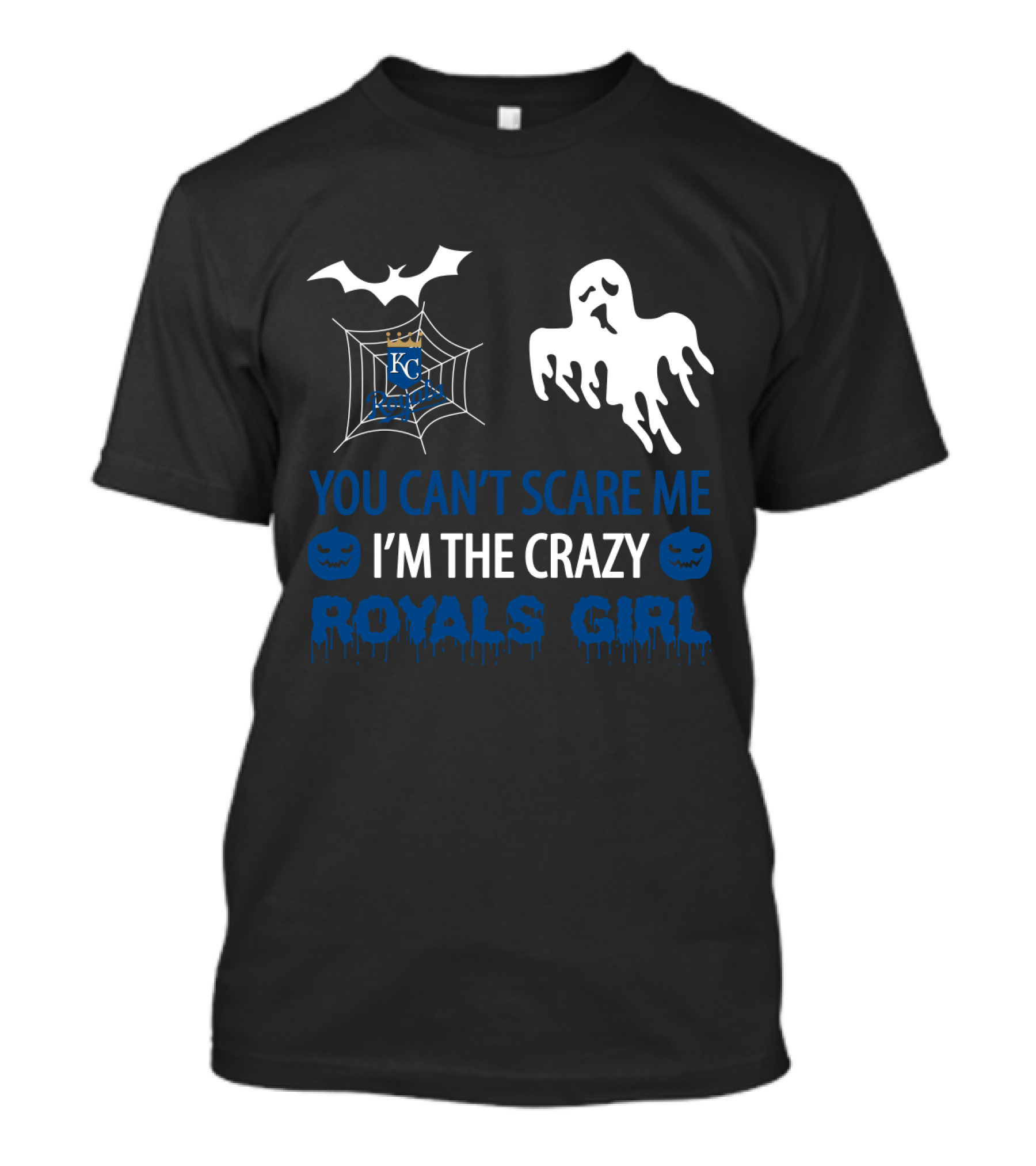 You Can't Scare Me I'm The Crazy Royals Girl Kansas City Halloween T-Shirt