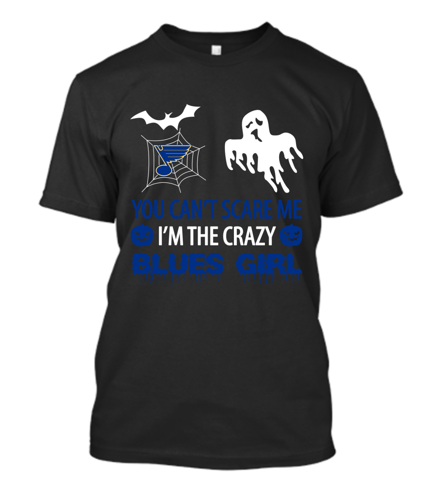 You Can't Scare Me I'm The Crazy St. Louis Blues Girl Halloween Ghost Bat Pumpkin T-Shirt