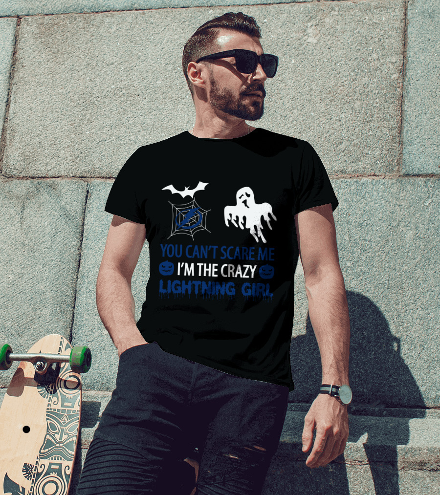 You Can't Scare Me I'm The Crazy Lightning Girl Halloween Tampa Bay T-Shirt