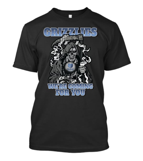 Grizzlies We're Coming For You Memphis Fans T-Shirt