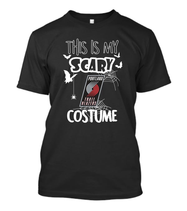 This Is My Scary Portland Trail Blazers Costume T-Shirt