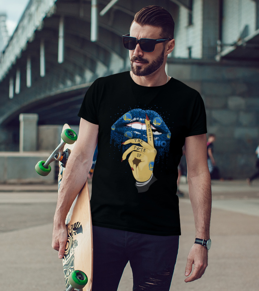 Shut Up Lip Golden State Warriors Fan Style T-Shirt
