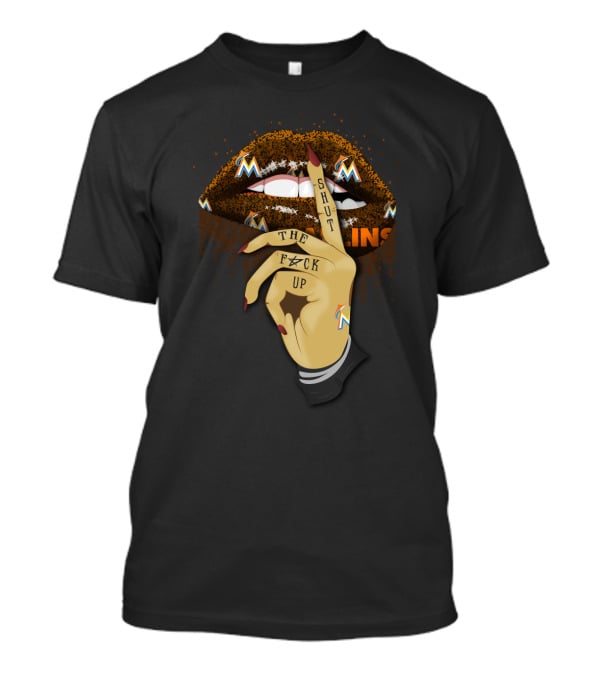 Miami Marlins Fans Glitter Lips Shut The F Up Bold Text Sports Visual T-Shirt