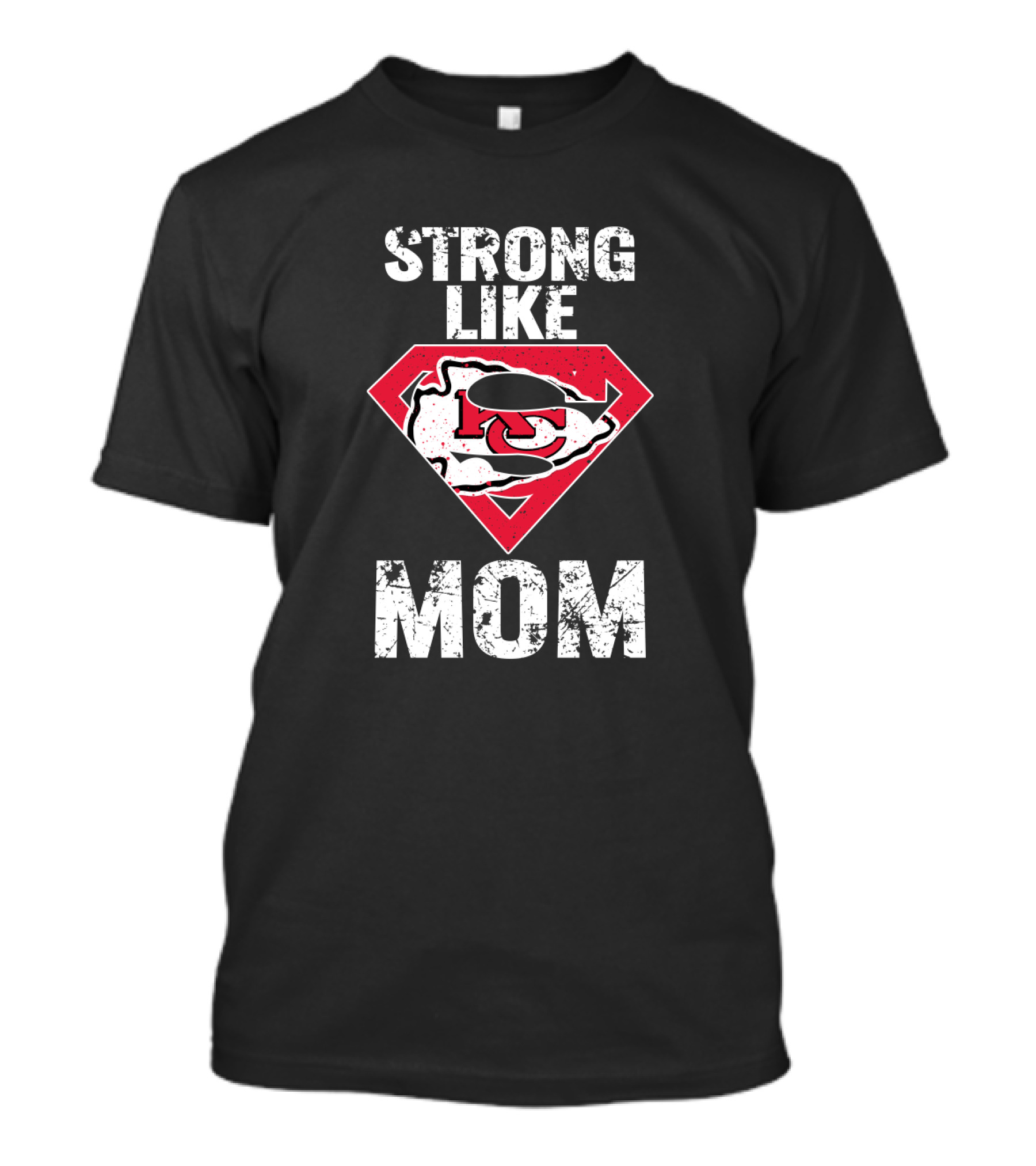 Kansas City Chiefs Strong Like Mom T-Shirt