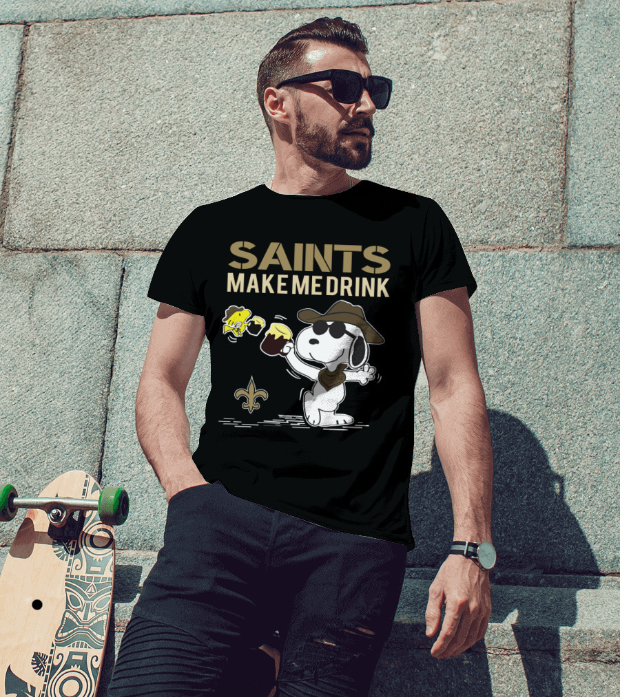 Saints Make Me Drink Snoopy And Woodstock For New Orleans Fans T-Shirt