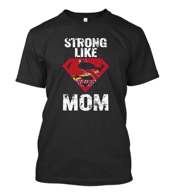 St. Louis Cardinals Strong Like Mom Superman T-Shirt