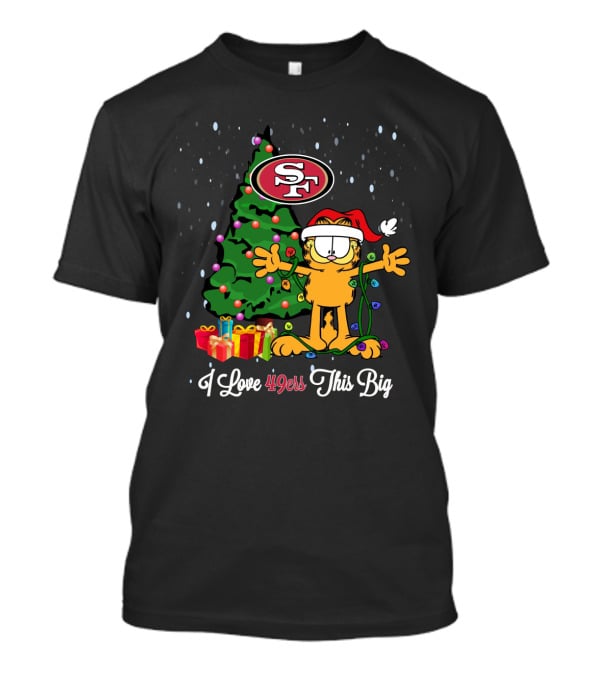 I Love 49ers This Big SF Christmas Tree Garfield Santa Hat T-Shirt