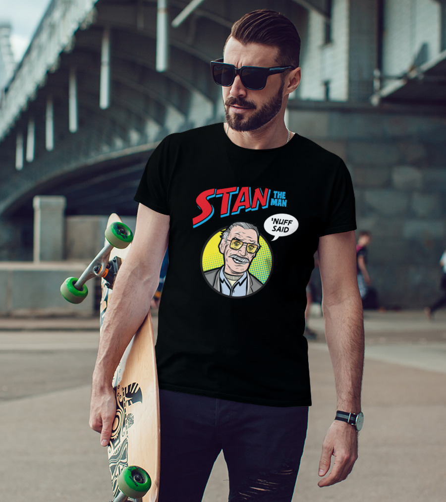 Stan The Man Nuff Said Comic Style Pop T-Shirt