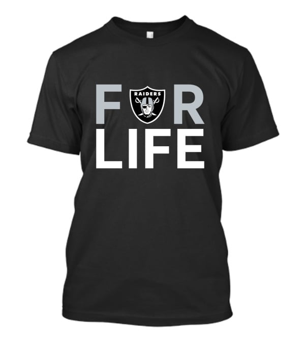 Oakland Raiders For Life Raiders Fans T-Shirt