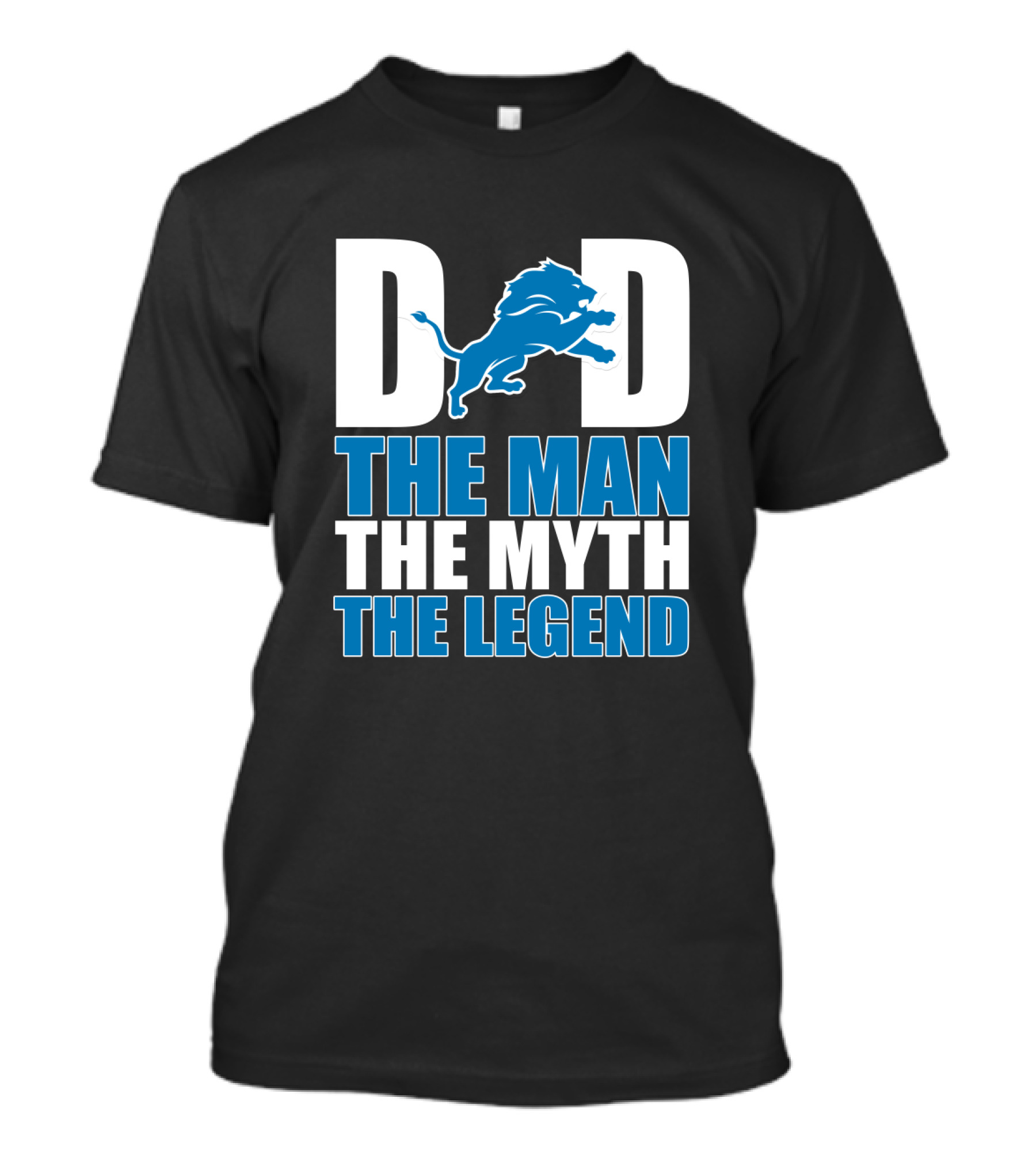 Detroit Lions Dad The Man The Myth The Legend Father's Day Gift T-Shirt