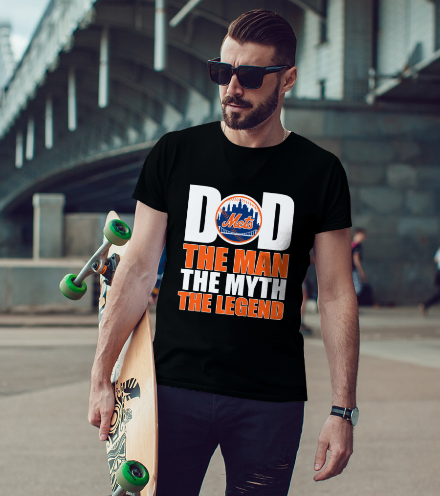 New York Mets Dad The Man The Myth The Legend T-Shirt