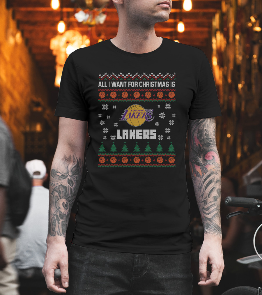 All I Want For Christmas Is Los Angeles Lakers Ugly T-Shirt