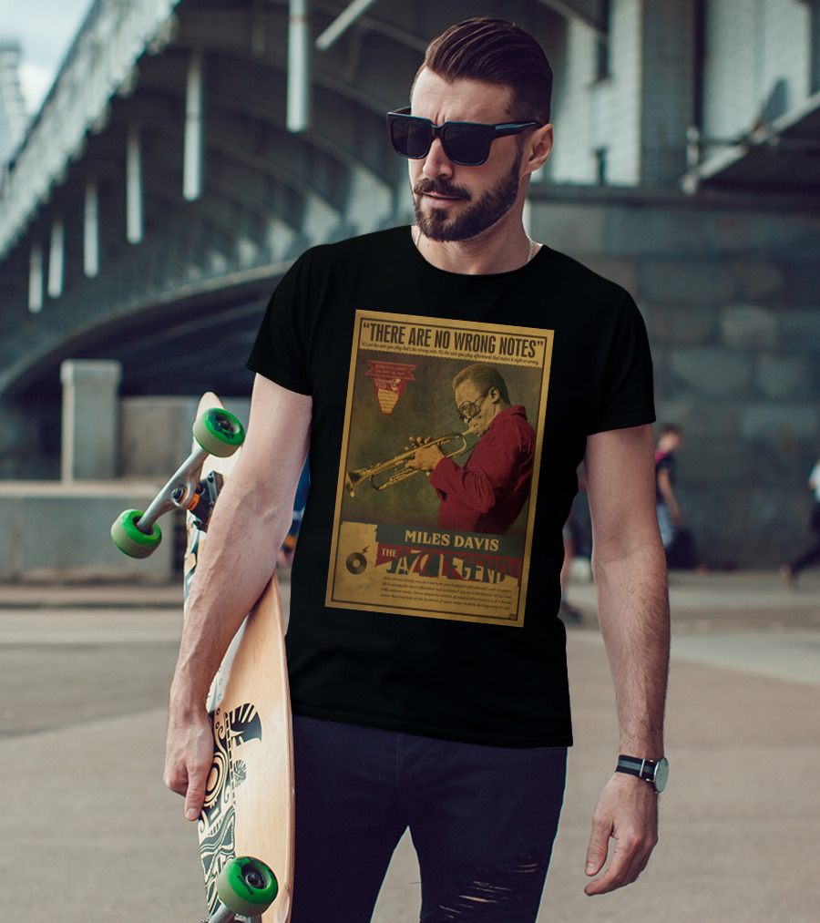 There Are No Wrong Notes Miles Davis The Jazz Legend T-Shirt