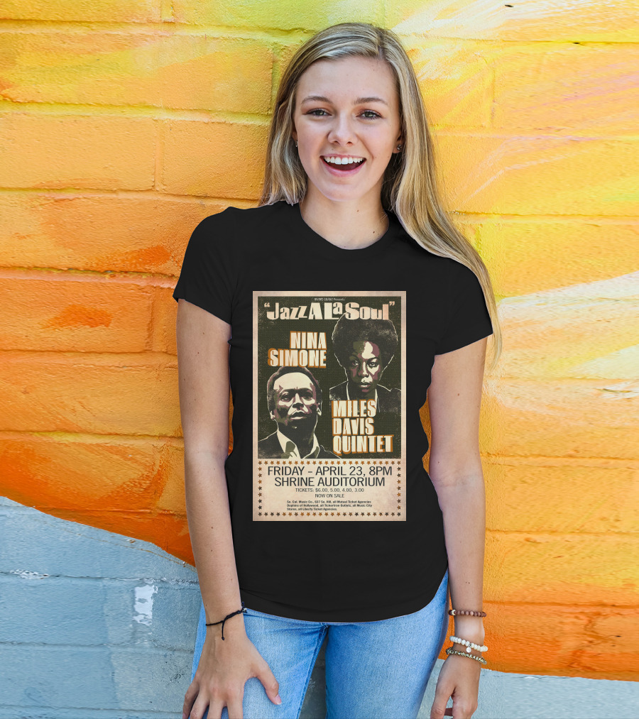 Jazz A La Soul Nina Simone Miles Davis Quintet April 23 Shrine Auditorium T-Shirt