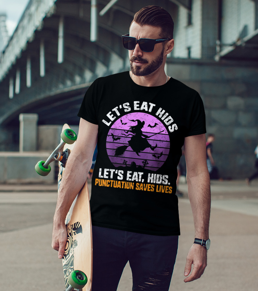 Let's Eat Kids Punctuation Saves Lives Halloween Witches Bats T-Shirt