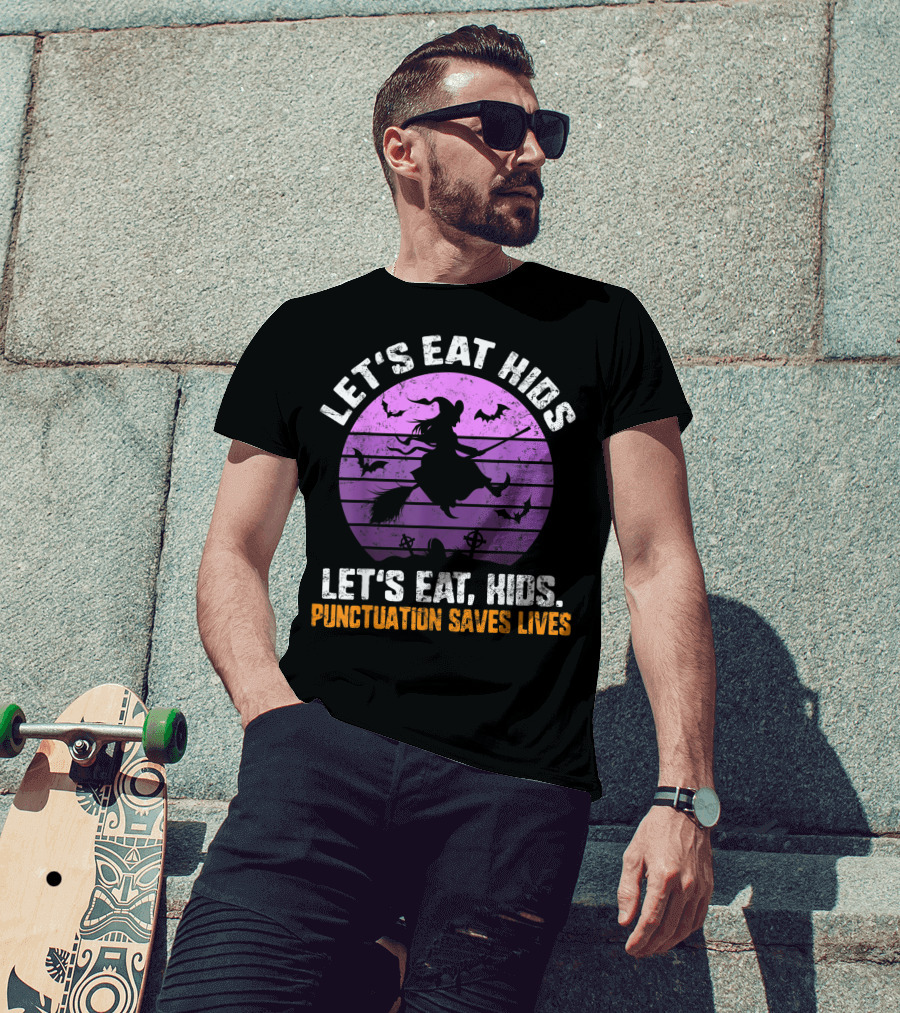 Let's Eat Kids Punctuation Saves Lives Halloween Witches Bats T-Shirt
