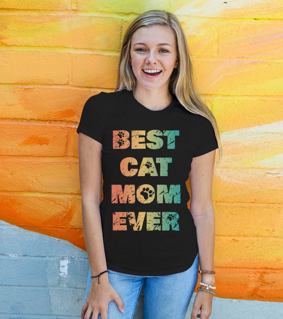 Best Cat Mom Ever Cat Lovers T-Shirt