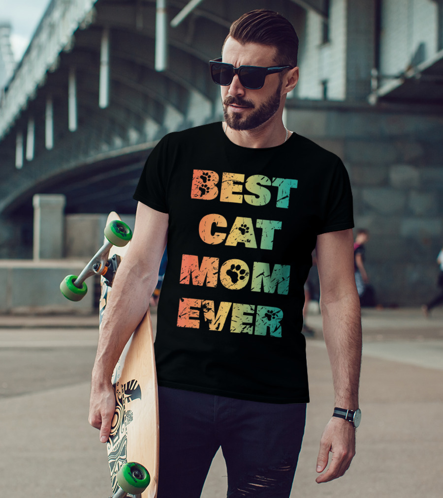 Best Cat Mom Ever Cat Lovers T-Shirt