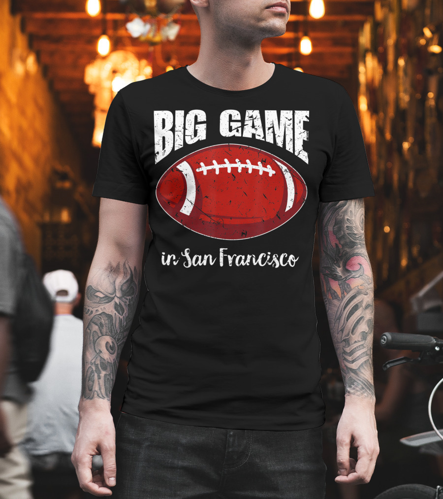 Big Game In San Francisco Vintage Football T-Shirt