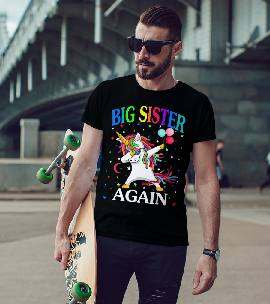 Big Sister Again Unicorn Dabbing Sibling Older Daughter T-Shirt