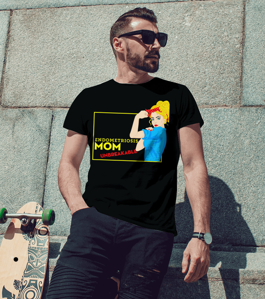 Endometriosis Mom Unbreakable Awareness Rosie The Riveter T-Shirt