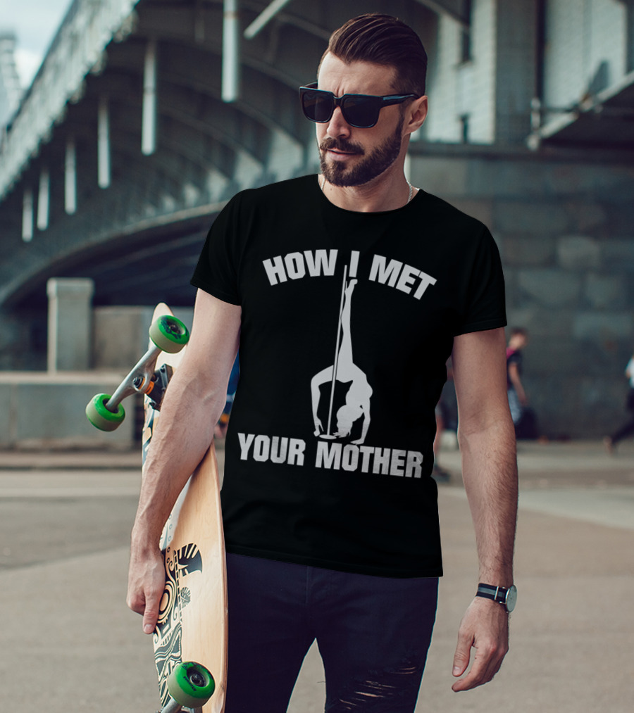 How I Met Your Mother Pole Dance T-Shirt