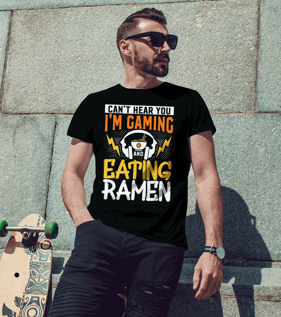 I Can't Hear You I'm Gaming And Eating Ramen Headphones Ramen Bowl Lightning Graphics T-Shirt