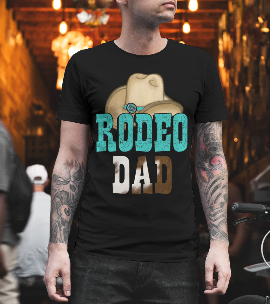 Turquoise Rodeo Dad Cowboy Hat Decor T-Shirt