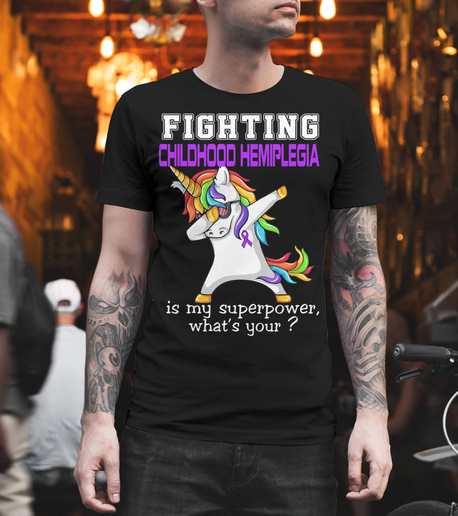 Fighting Childhood Hemiplegia Unicorn Is My Superpower What's Your? T-Shirt