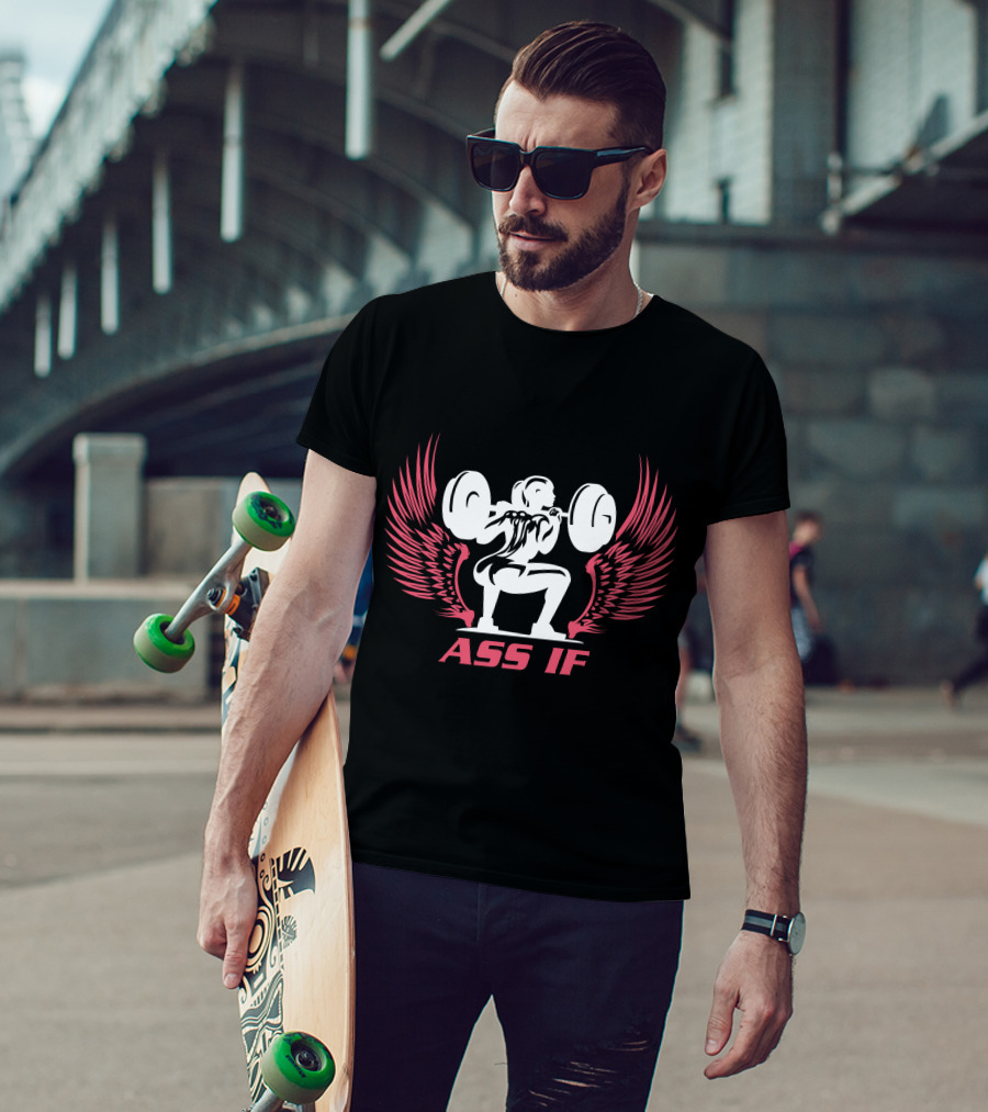 ASS IF Weightlifting Wings T-Shirt
