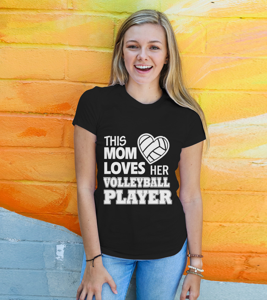 This Mom Loves Her Volleyball Player Heart T-Shirt