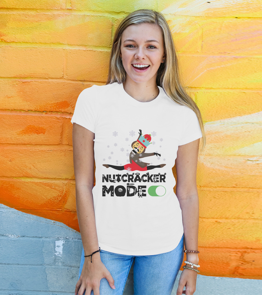 Nutcracker Mode On With Festive Ballet Snowflakes And Dancing Toy Soldier T-Shirt