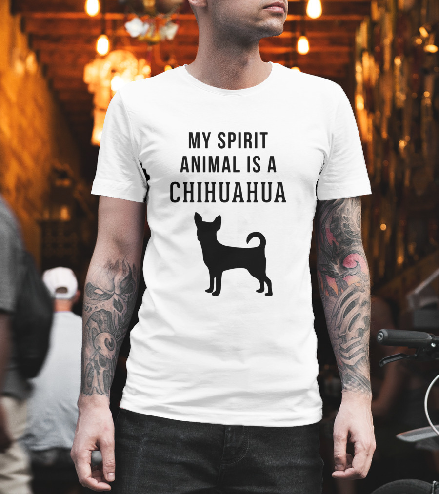My Spirit Animal is a Chihuahua T-Shirt