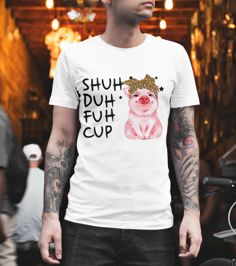 SHUH DUH FUH CUP Cute Pig with Leopard Headband Farm Animal T-Shirt