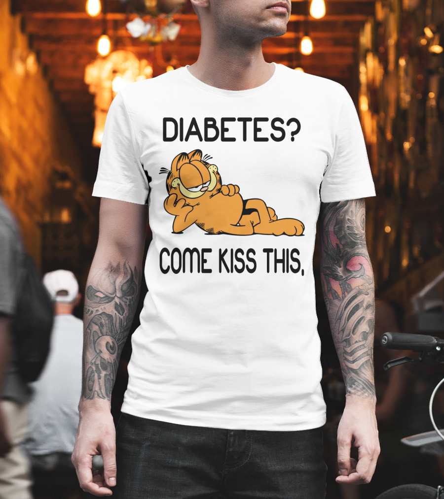 Diabetes Come Kiss This Garfield T-Shirt