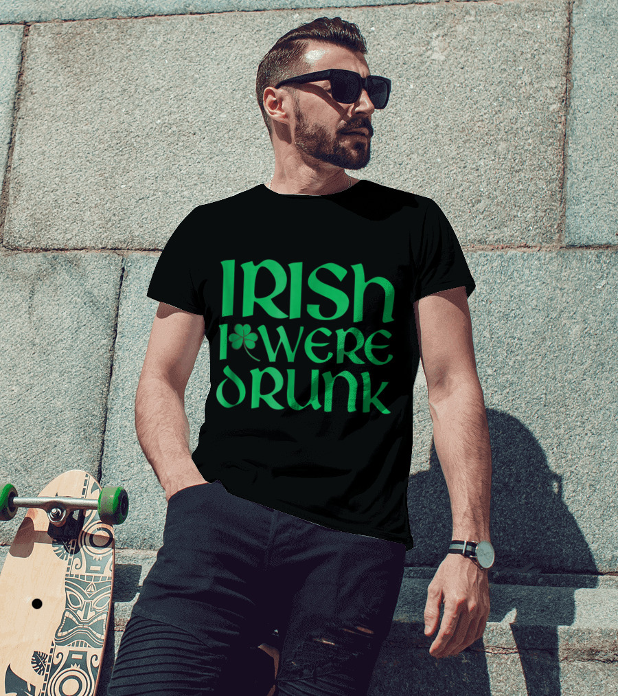 Distressed St. Patrick's Day Irish I Were Drunk Shamrock T-Shirt