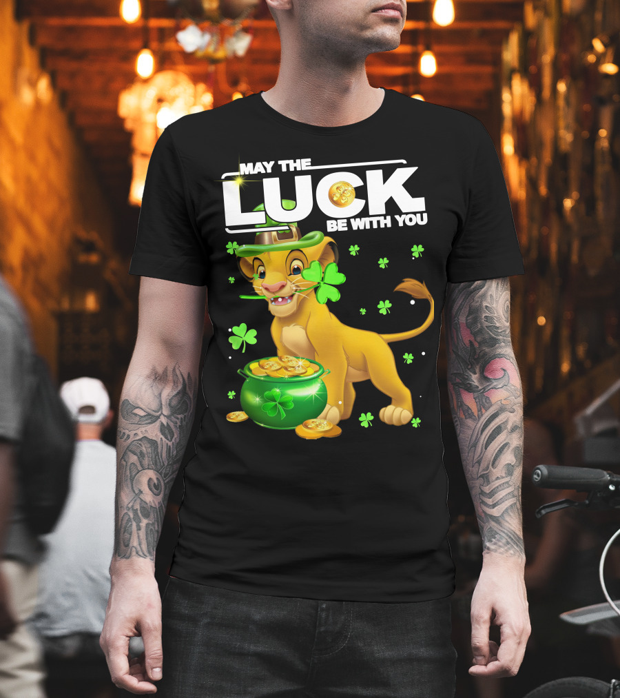 MAY THE LUCK BE WITH YOU Simba Luck T-Shirt