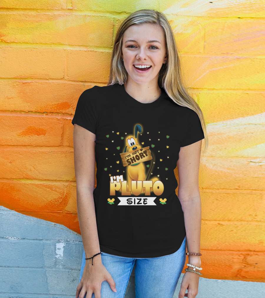I'm Not Short I'm Pluto Size Disney Character With Mouse Ears T-Shirt