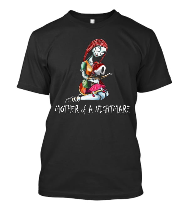 Mother Of A Nightmare One Girl T-Shirt