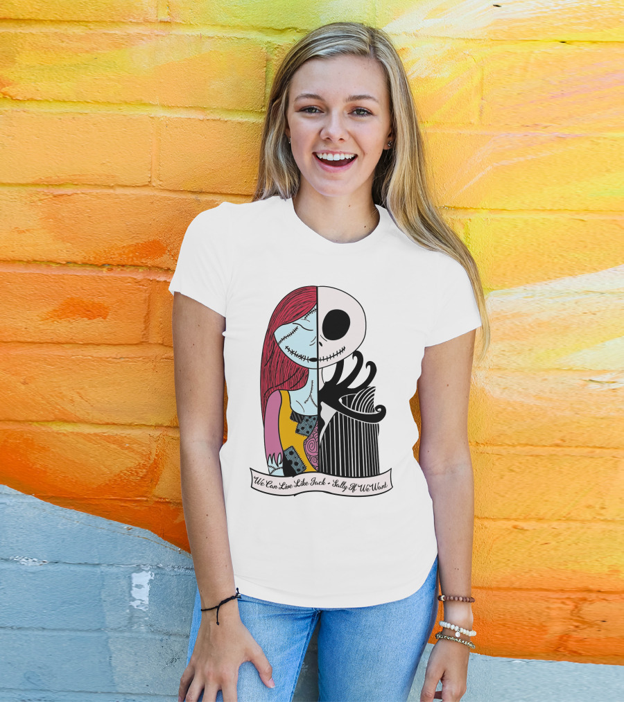 Jack Skellington And Sally Blink 182 We Can Live Like Jack Sally If We Want T-Shirt
