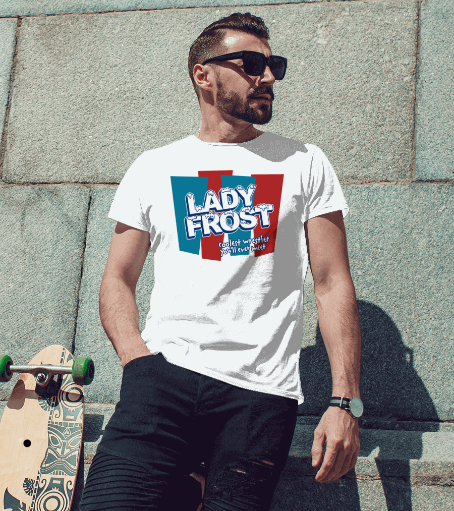 Lady Frost Coolest Wrestler You'll Ever Meet Iconic Bold Red Blue Text T-Shirt
