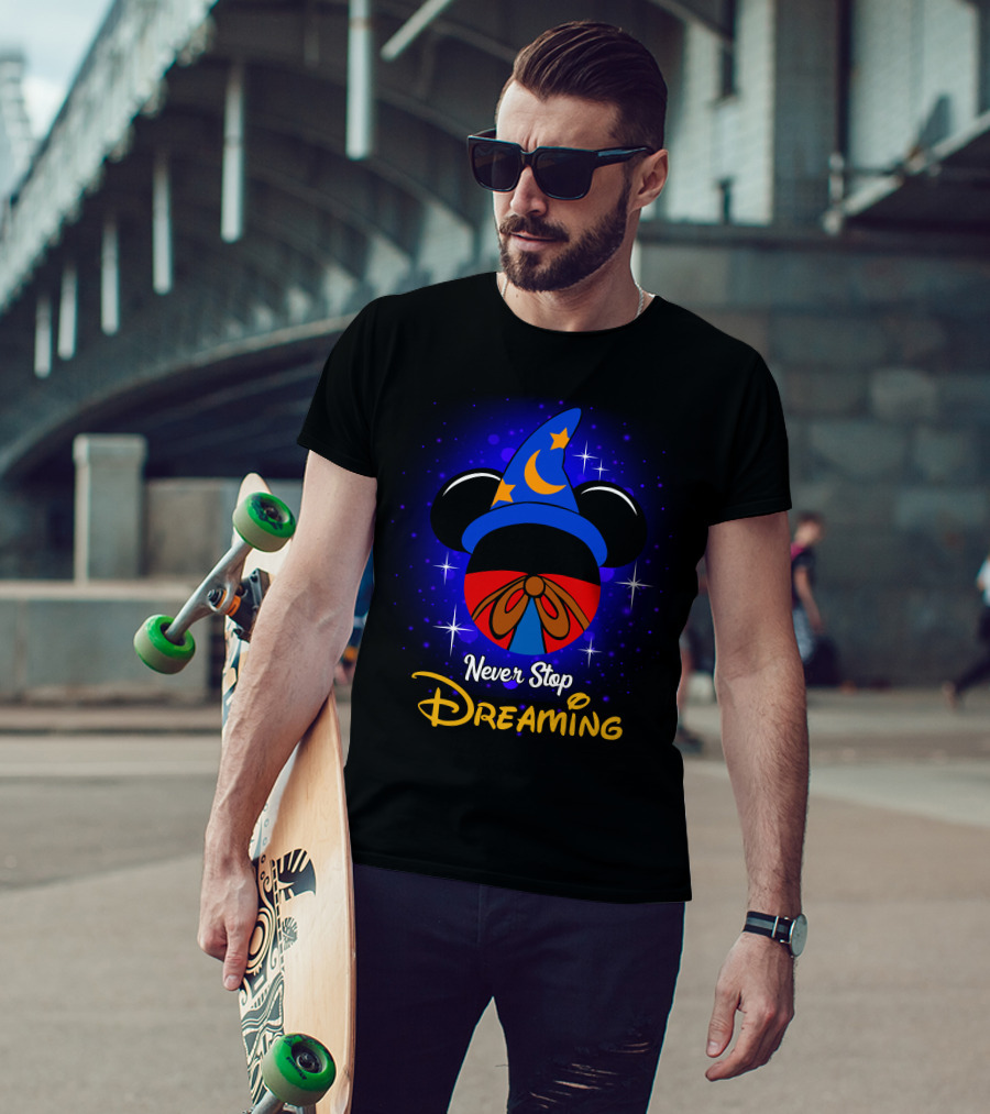 Never Stop Dreaming Mickey Fantasia Hat Moon And Stars T-Shirt