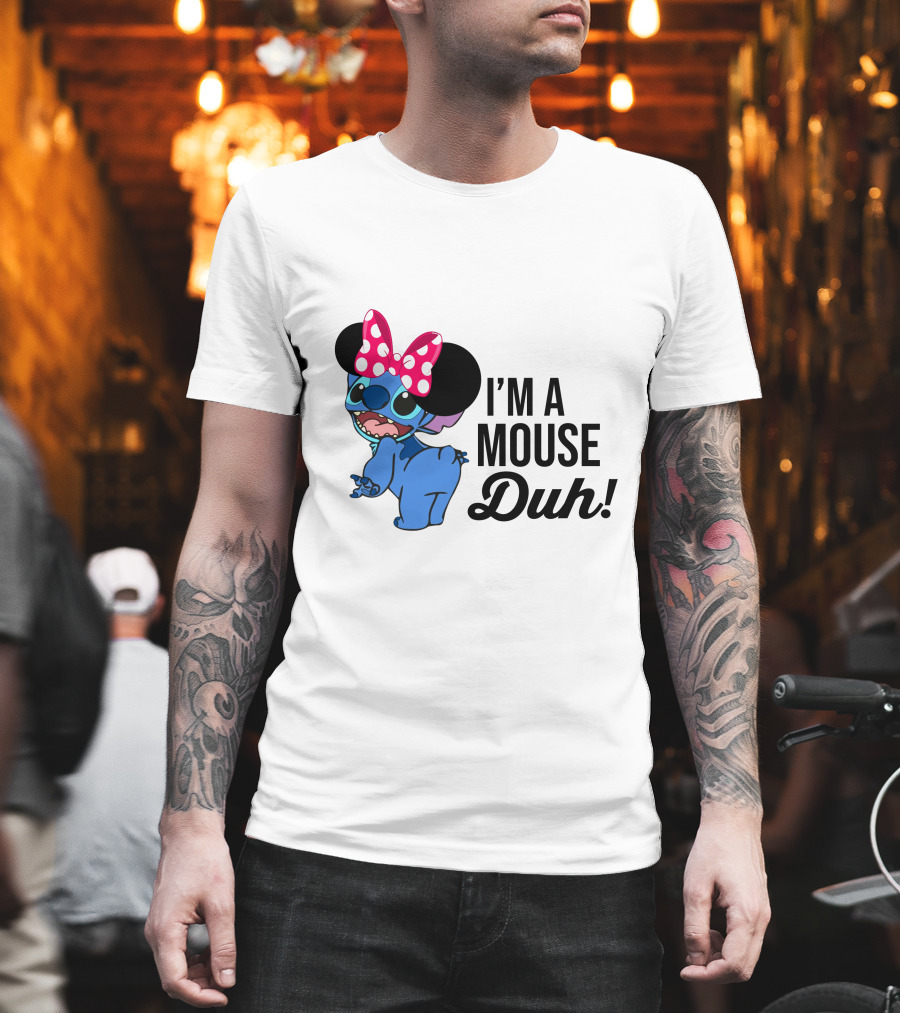 I'm A Mouse Duh Stitch Wearing Minnie Mouse Ears T-Shirt