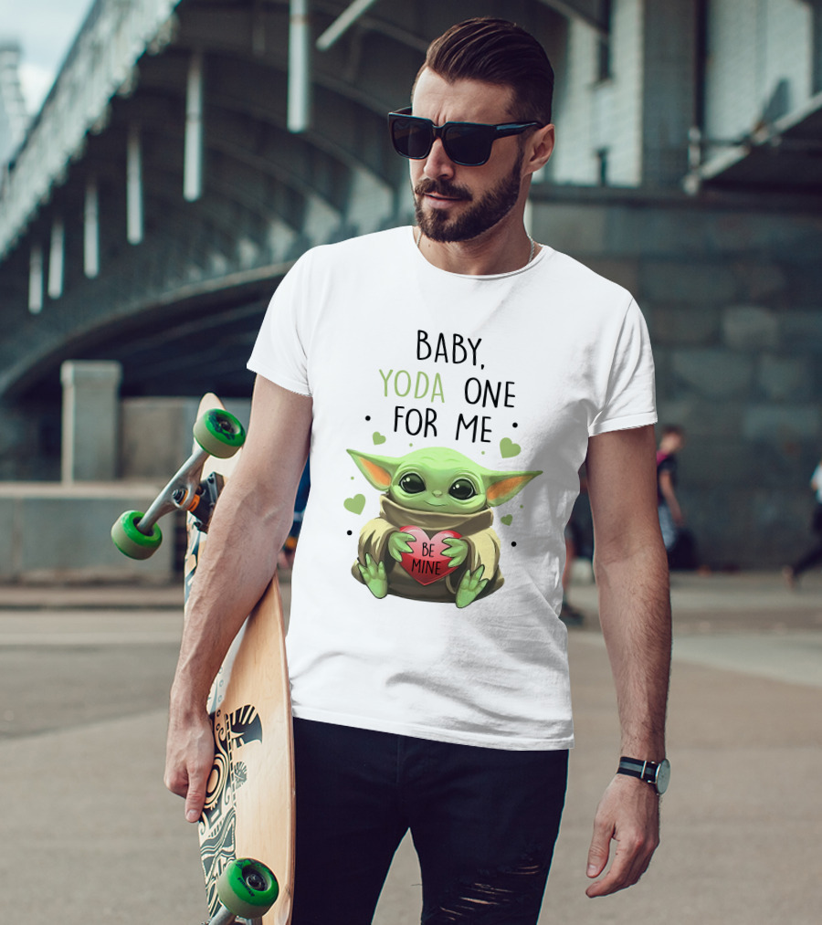 Baby Yoda One For Me Be Mine T-Shirt