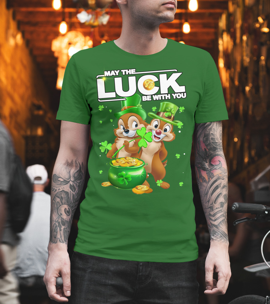 Chip And Dale May The Luck Be With You St Patrick's Day T-Shirt