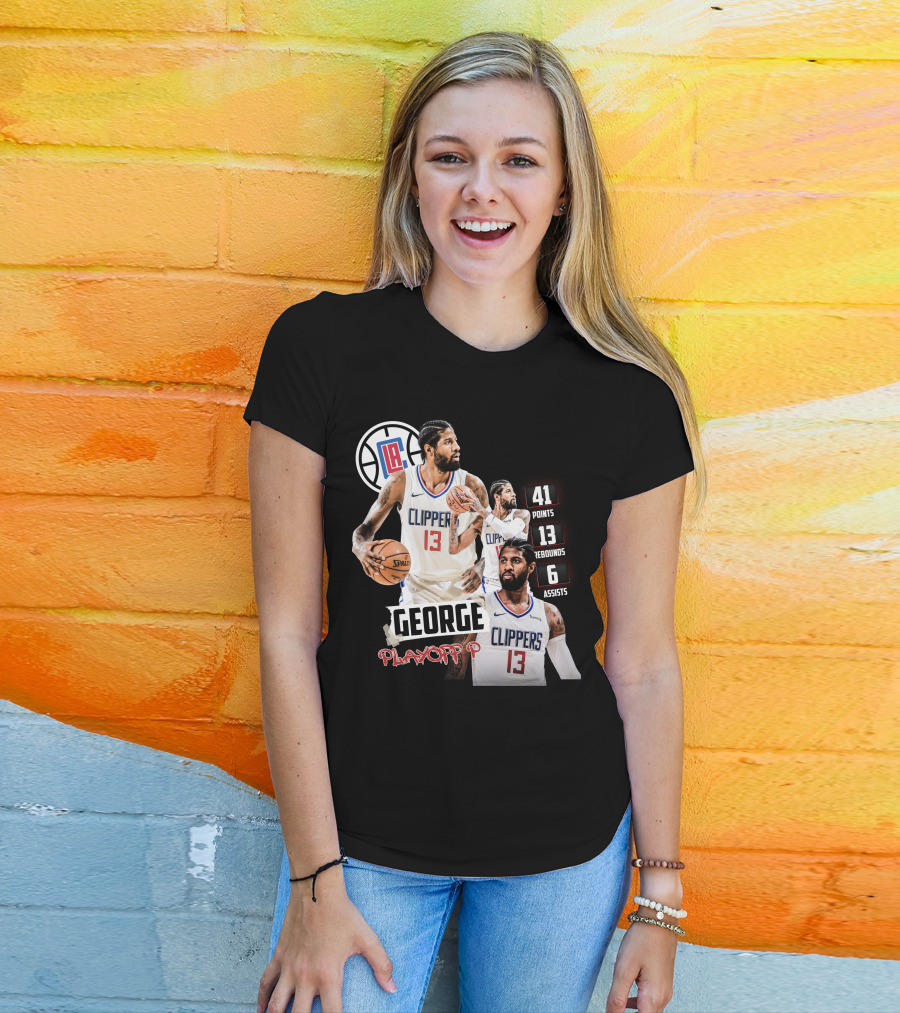 Paul George LA Clippers Playoff P 41 Points 13 Rebounds 6 Assists T-Shirt