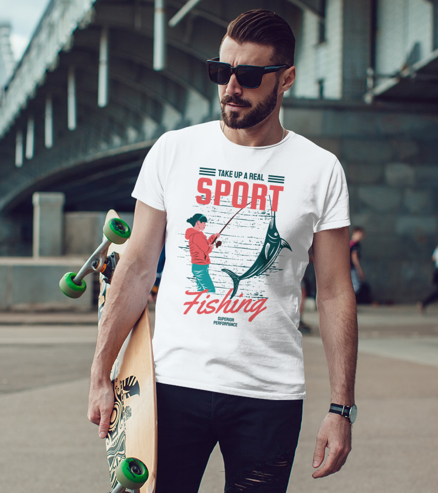Take Up A Real Sport Fishing Superior Performance T-Shirt