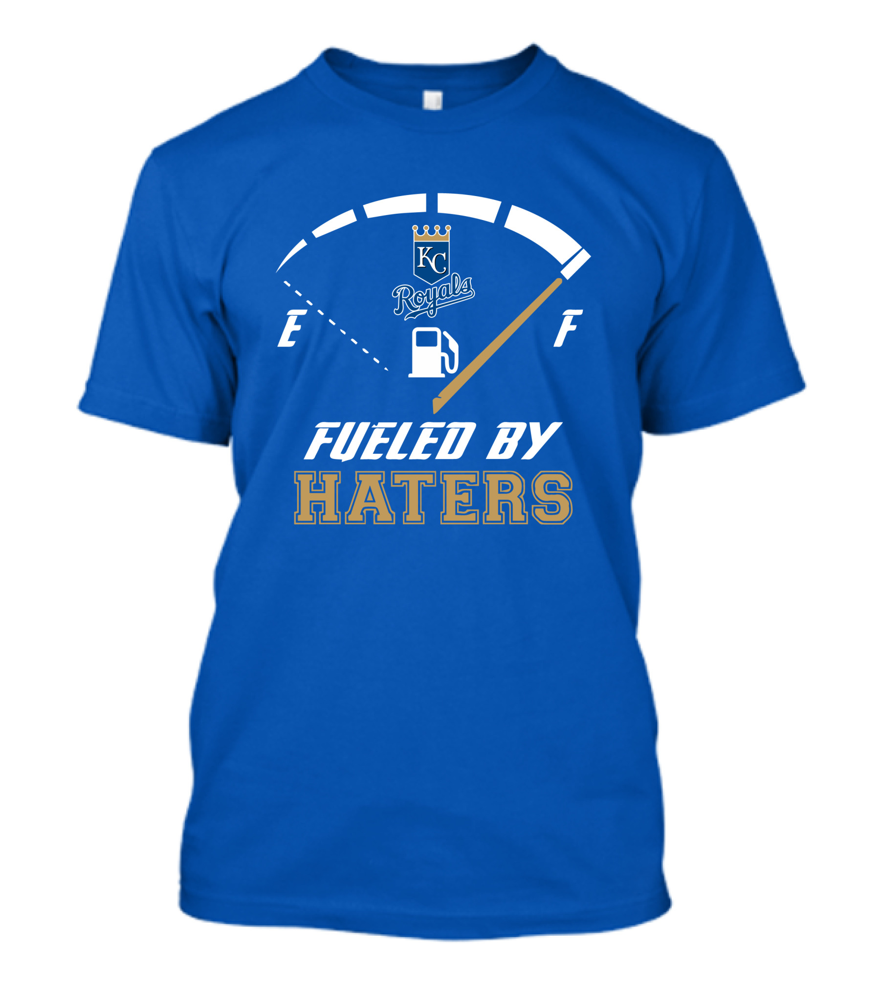 Kansas City Royals Fueled By Haters Fuel Gauge T-Shirt