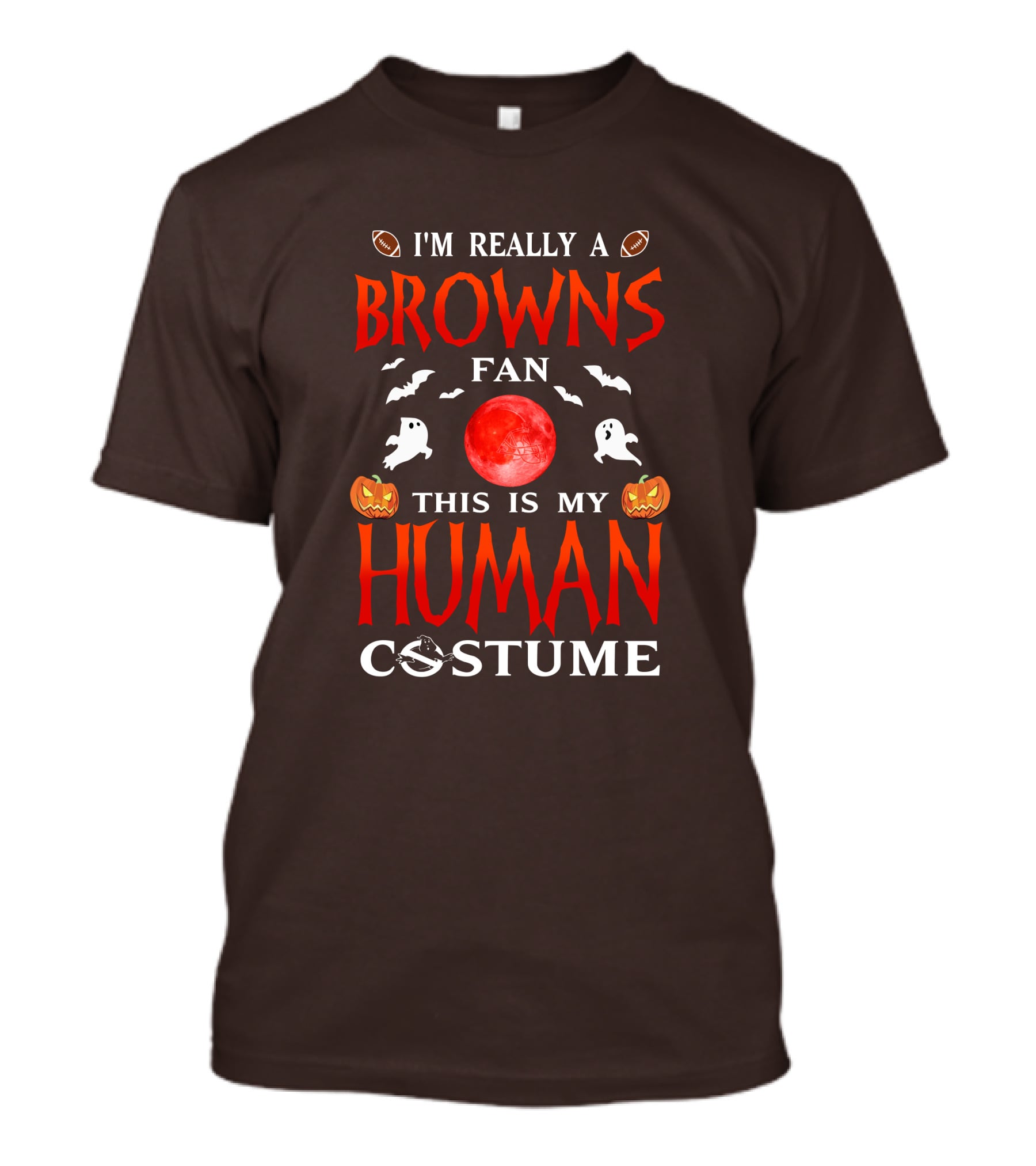 I'm Really A Browns Fan This Is My Human Costume Halloween Ghosts Pumpkins Football T-Shirt